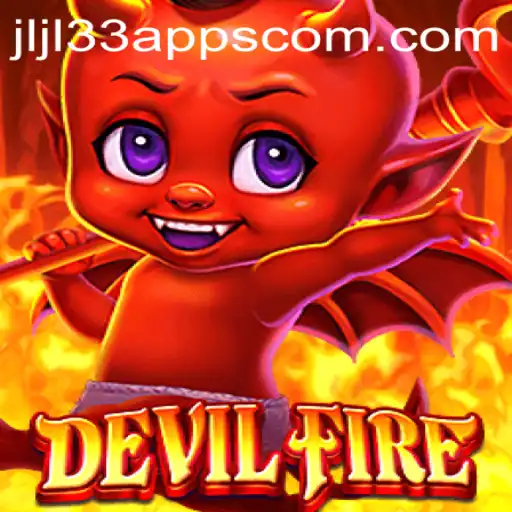 Exploring the Dynamic World of DevilFire by JLJL33 Apps