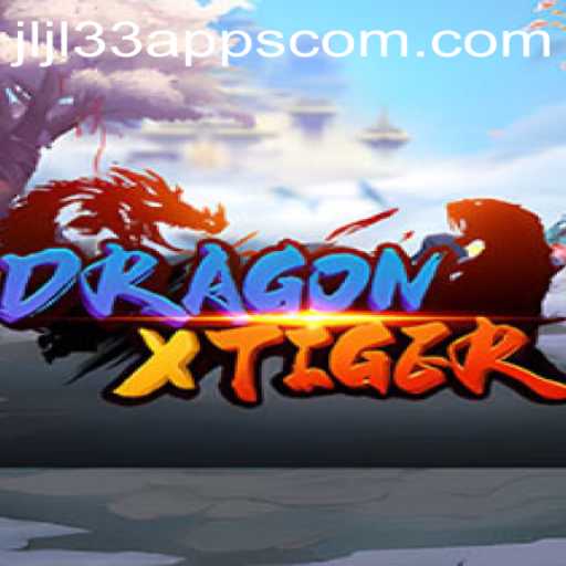 Exploring the World of DragonXTiger and Its Connection to JLJL33 apps